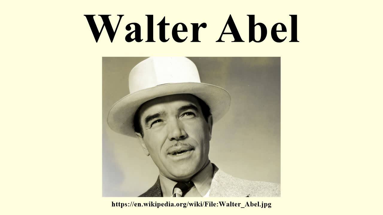 Walter Abel