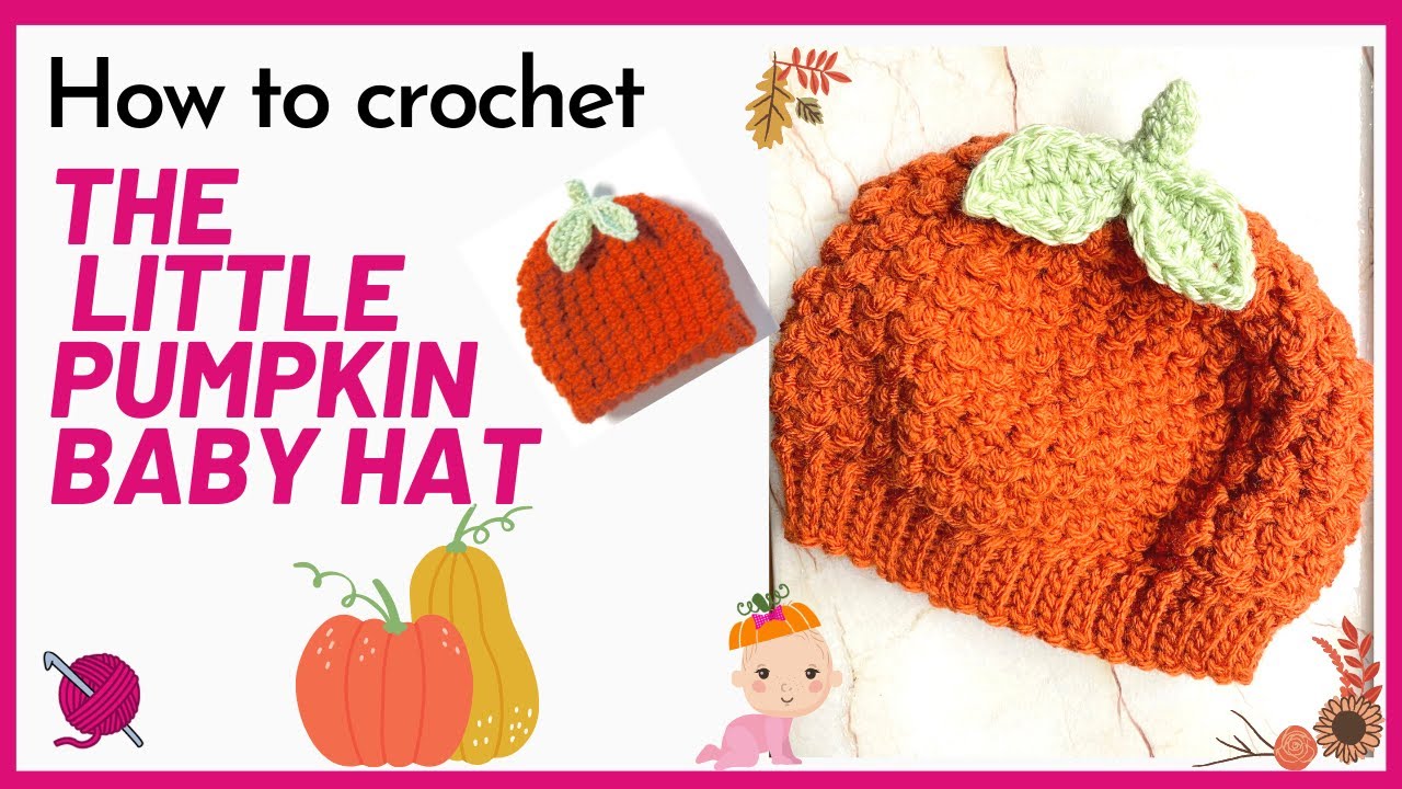 Crochet the Little Pumpkin Baby Hat  //  SS225