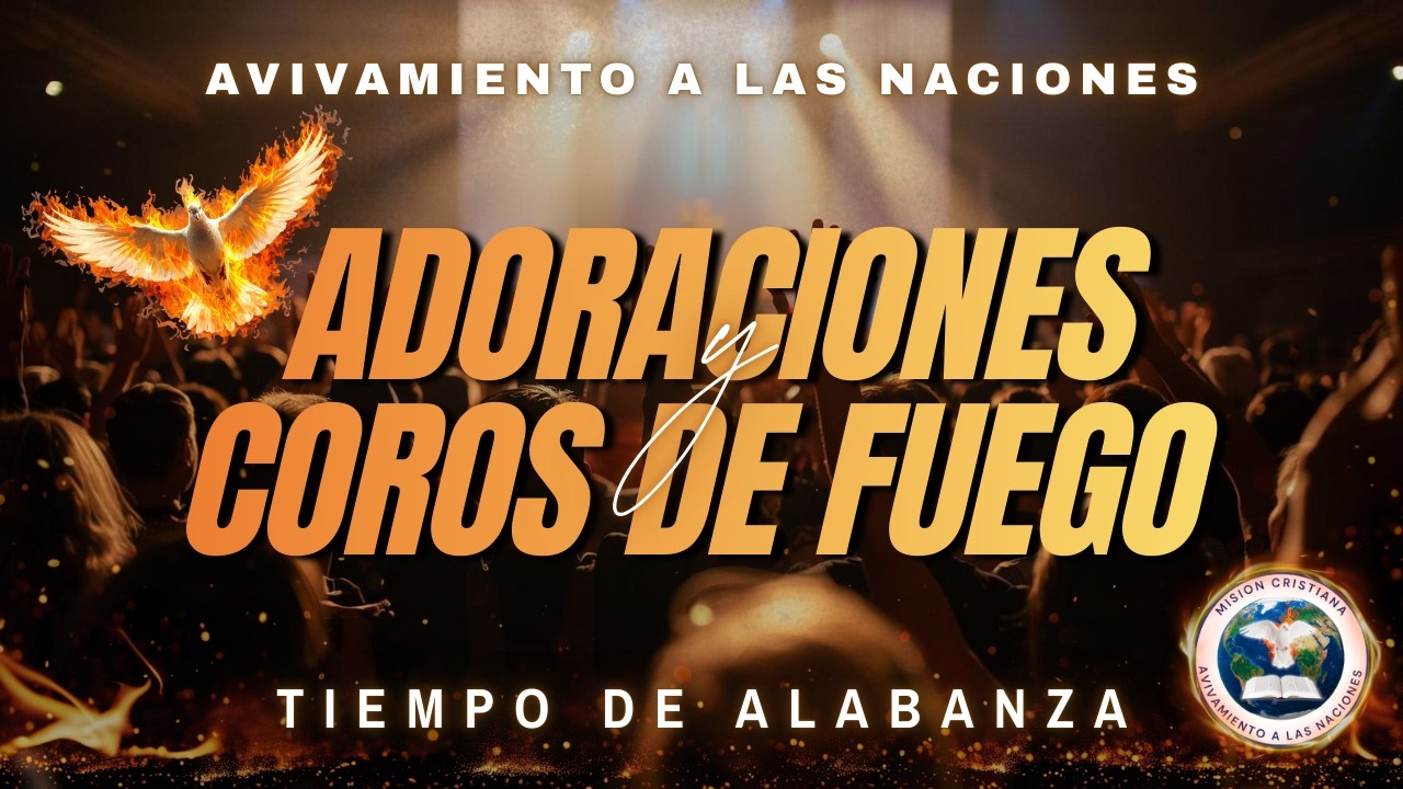 Medley de Adoraciones Cristianas en Vivo 🔥 | Coros Pentecostales de Fuego y Alabanza | Worship Live