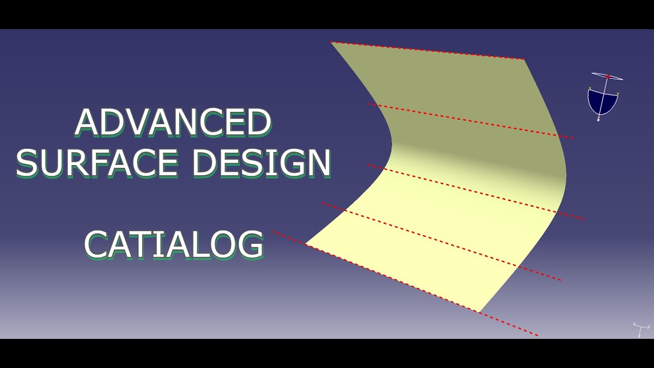 Advanced Surface Design Sweep   -   CATIA V5    -    CATIALOG