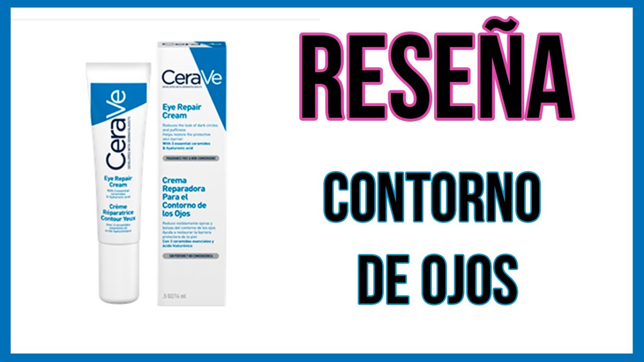 🔴 RESEÑA CERAVE CONTORNO DE OJOS | #KawaiiMakeUp