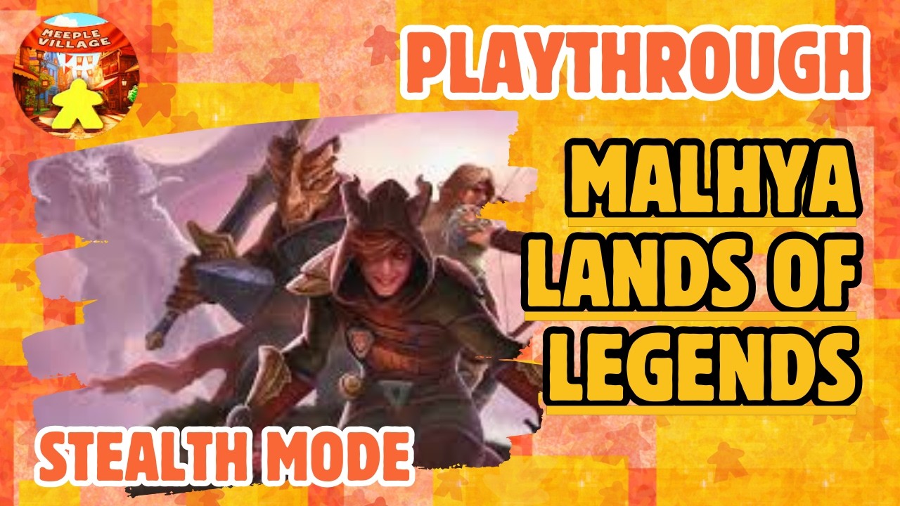 Прохождение настольной игры Malhya Lands of Legends в режиме скрытности.