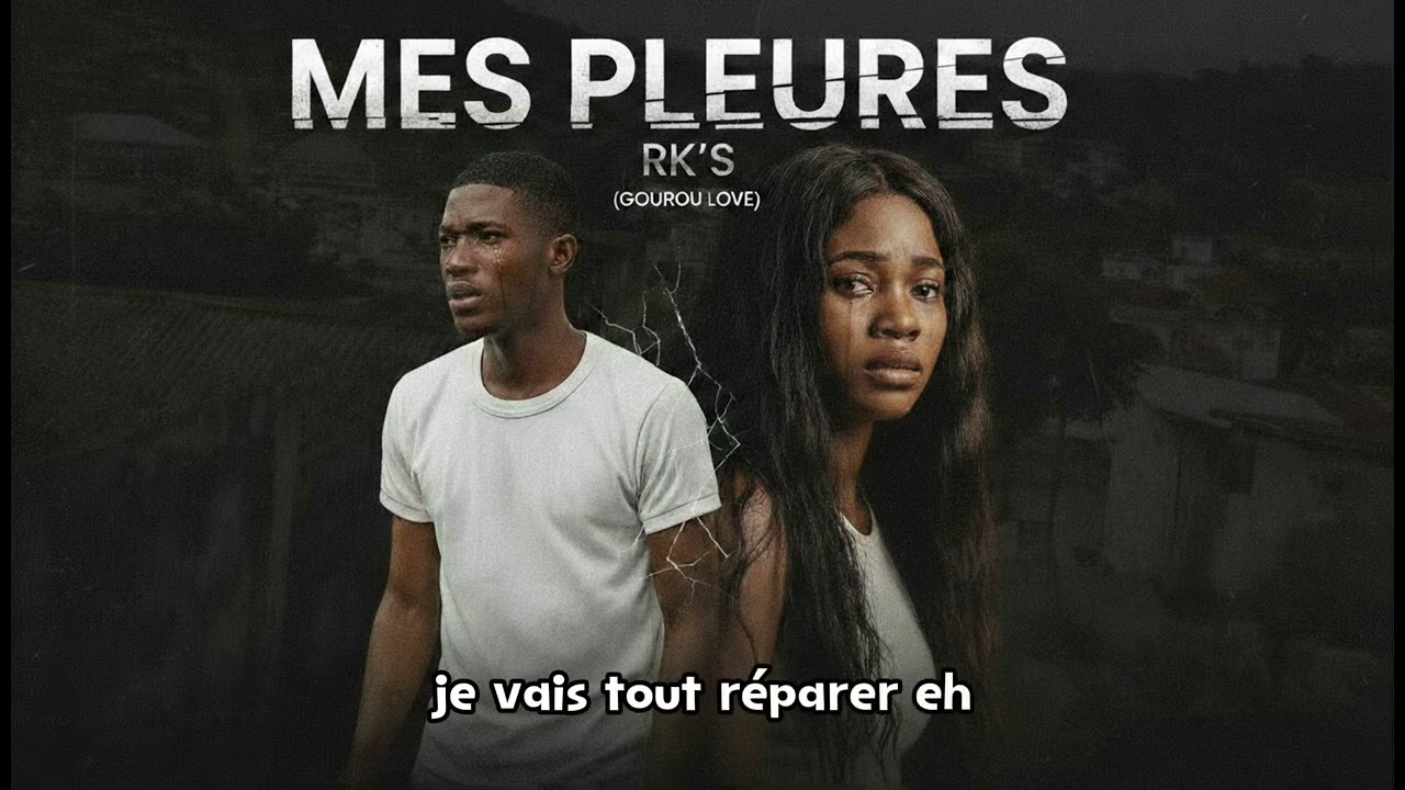 RK’S - Mes Pleures ( Lyrics )