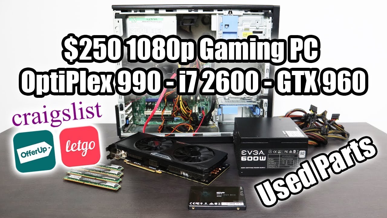 $250 1080P Budget Gaming PC From Used Parts - OptiPlex 990 - i7 2600 - GTX 960