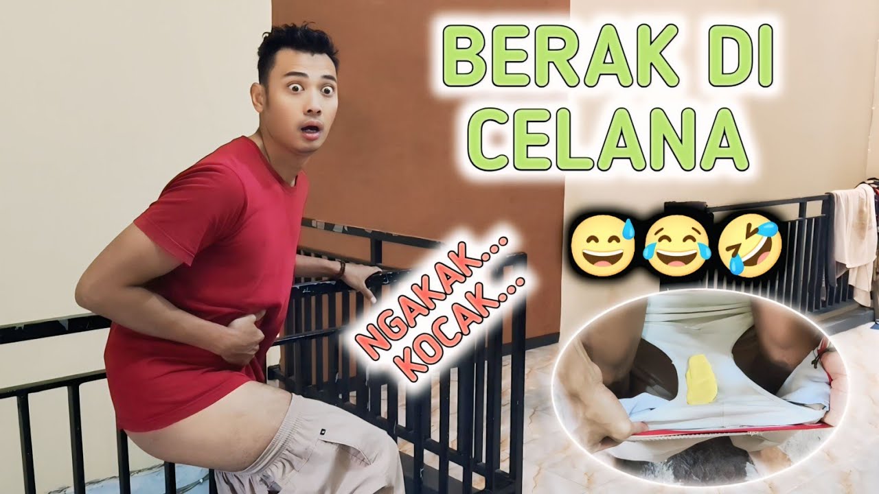 BERAK DI CELANA - BERAK SUPER GABUT