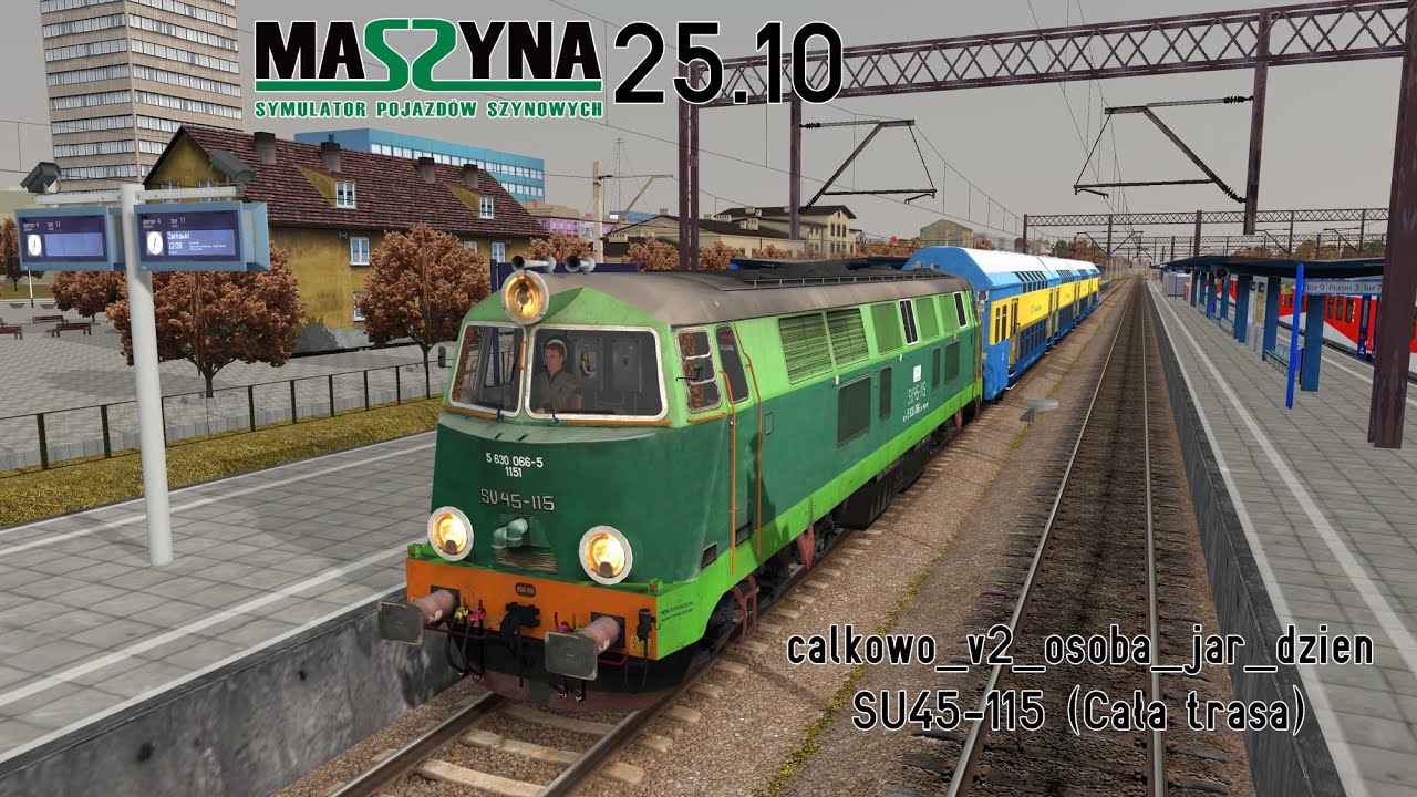 MaSzyna 25.10 Pierwsze spojrzenie | calkowo_v2_osoba_jar_dzien SU45-115 (Cała trasa)