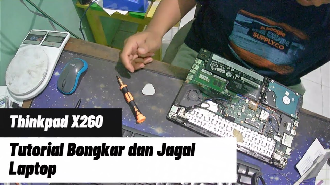 Tutorial Bongkar Total Unit Laptop Thinkpad X260 | Jagal Komponen Unit Laptop | Part Laptop Original