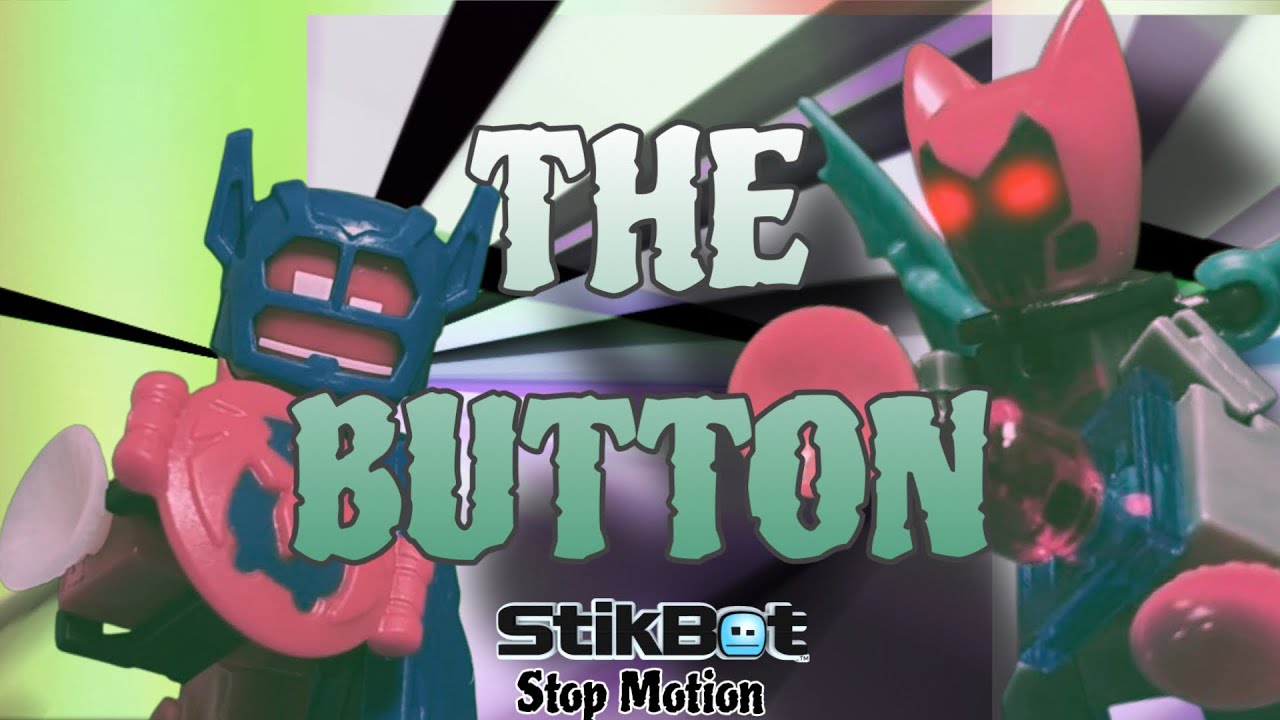 The Button! (StikBot Stop Motion)