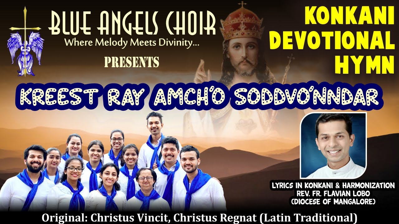 Kreest Ray Amch’o Soddvo’nndar | Konkani Devotional Hymn | Blue Angels Choir