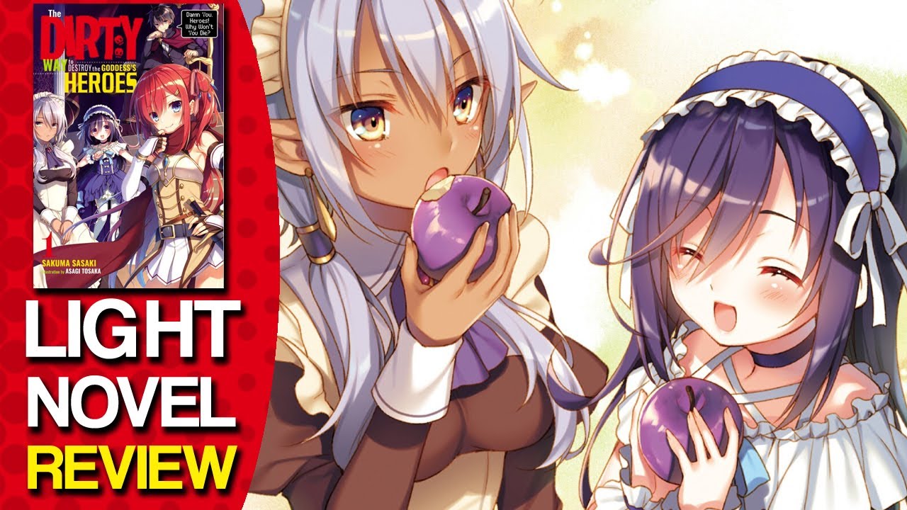 The Dirty Way to Destroy the Goddess's Heroes Volume 1 Light Novel Review #LightNovel