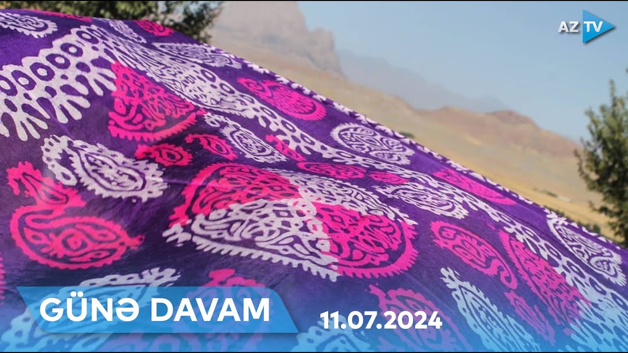 Kəlağayı sənəti: milli və mənəvi dəyərimiz  I GÜNƏ DAVAM 11.07.2024