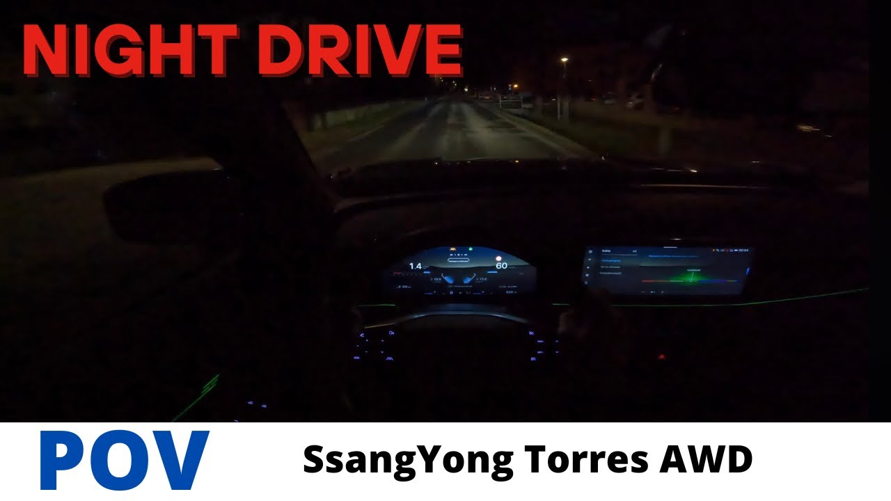 2025 SsangYong Torres 1.5 AUT. 4WD 4K POV Test Drive #21 | Night driving