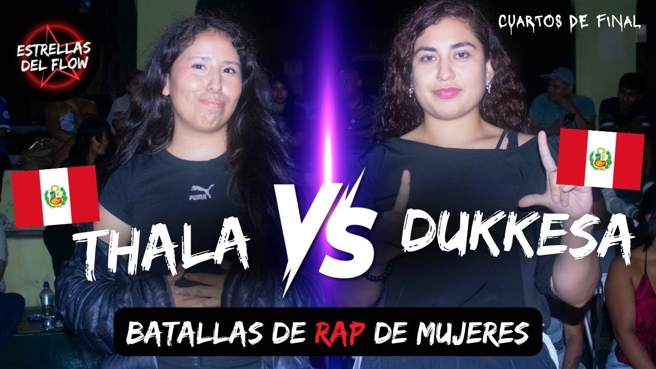 🇵🇪Thala vs Dukkesa🇵🇪 | Cuartos | Batallas de Freestyle Rap ⭐️Estrellas del Flow Perú F1 #mujeres 