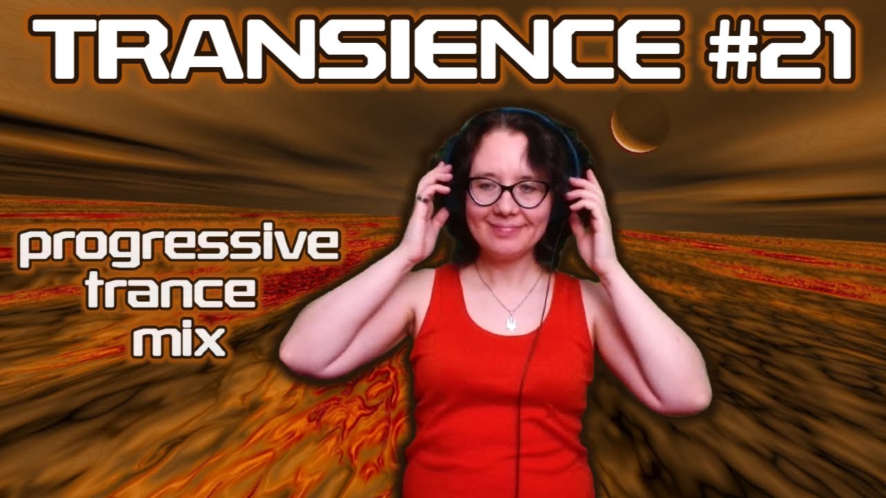 [135] TRANSIENCE 21 🎧 Progressive Trance Mix 2005-2007 🎧 Stream Recorded on 26.05.2024