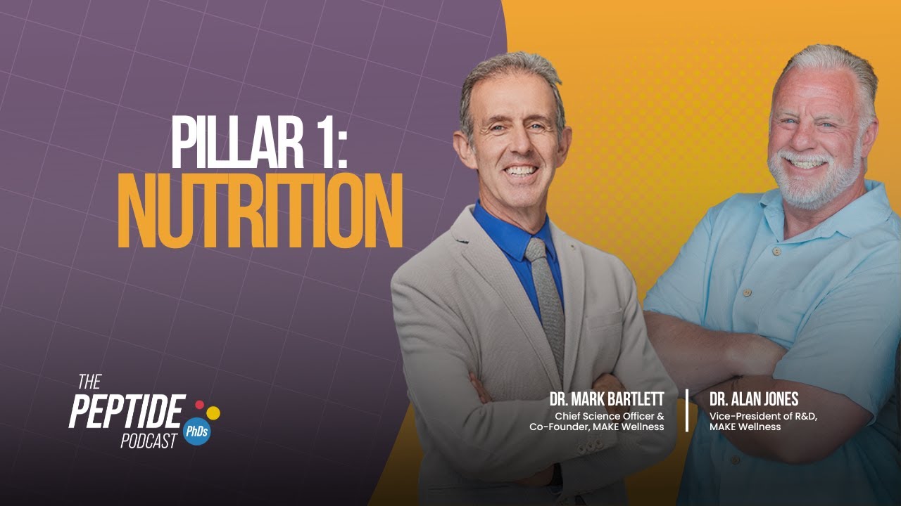 The Peptide PhDs Podcast: Nutrition (Pillar 1 of 4)