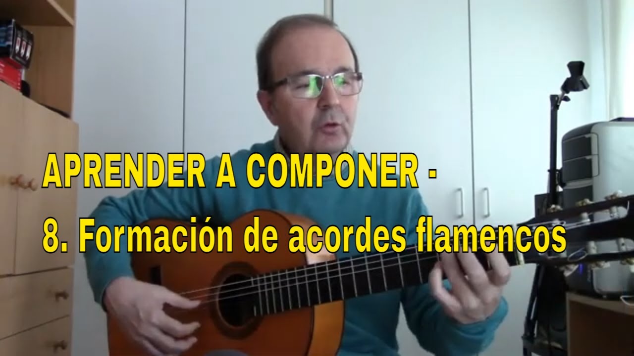 APRENDER A COMPONER - 8. Formación de acordes flamencos.