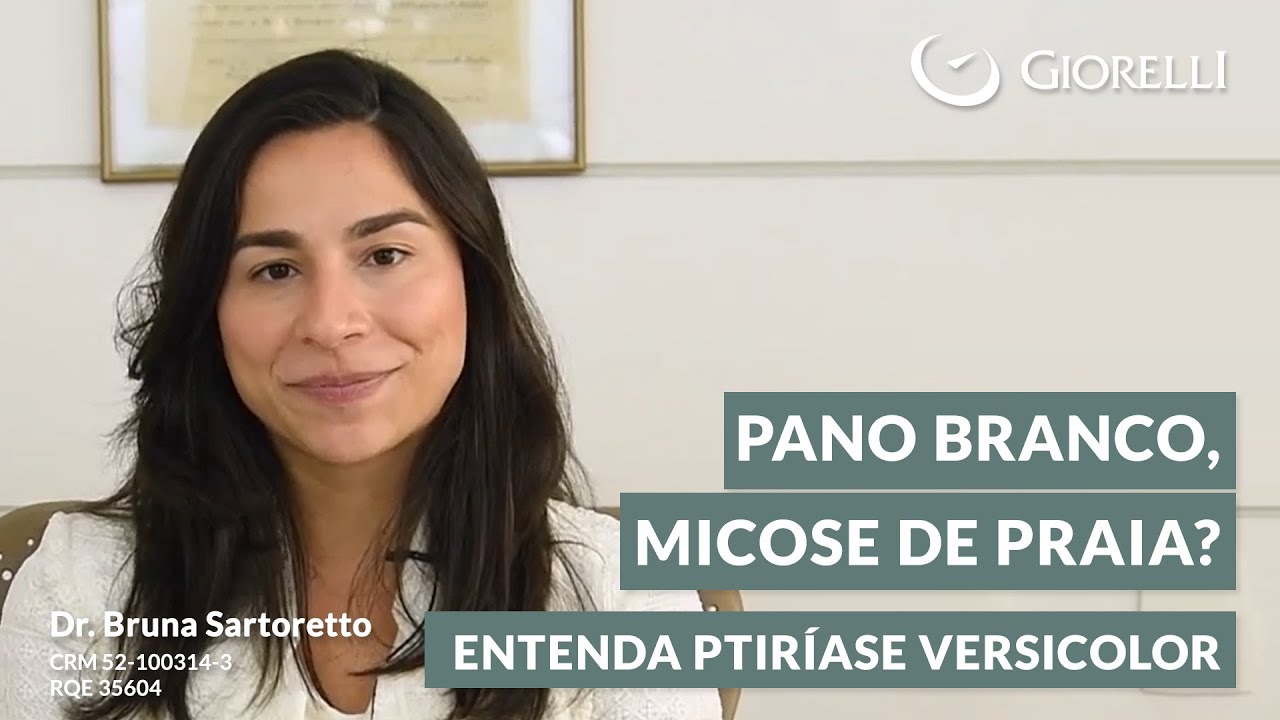 Pano branco, micose de praia? Entenda Ptiríase Versicolor