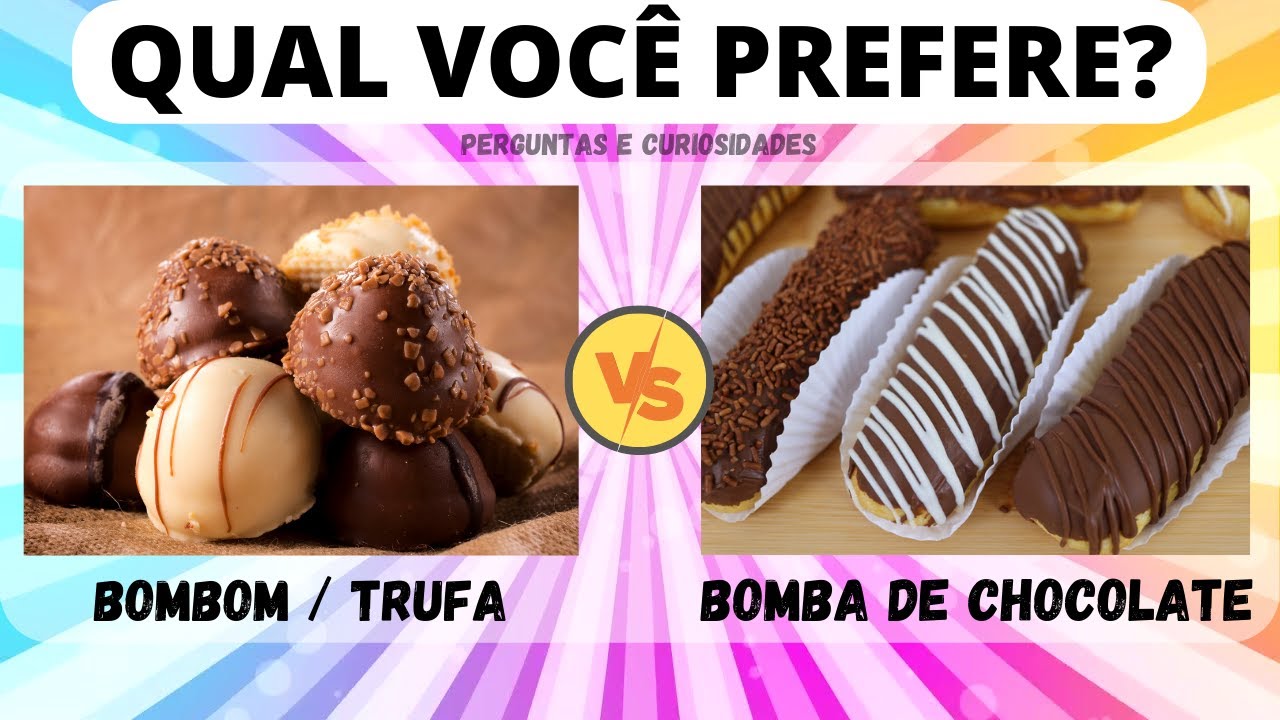 🍬O Que Você Prefere? l Versão Doces l QUAL VOCÊ ESCOLHE EDIÇÃO DOCES? JOGO DAS ESCOLHAS COM DOCE