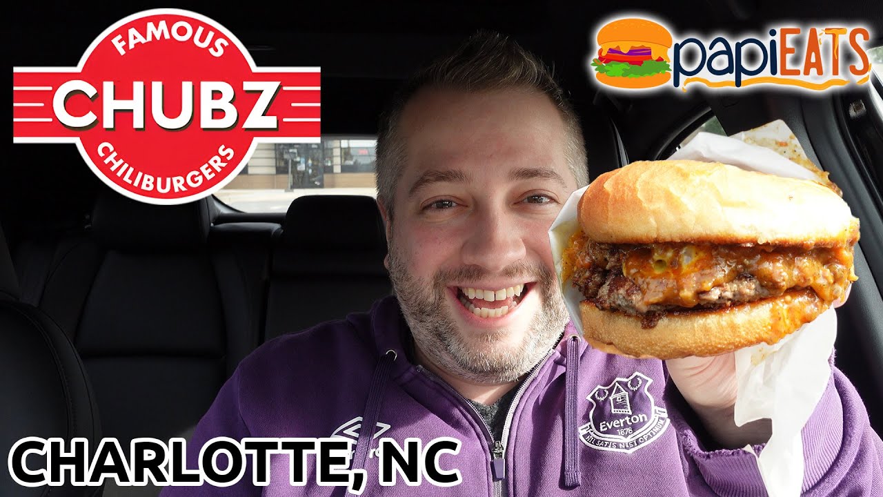 CHUBZ FAMOUS CHILIBURGERS - CHARLOTTE, NC - REVIEW