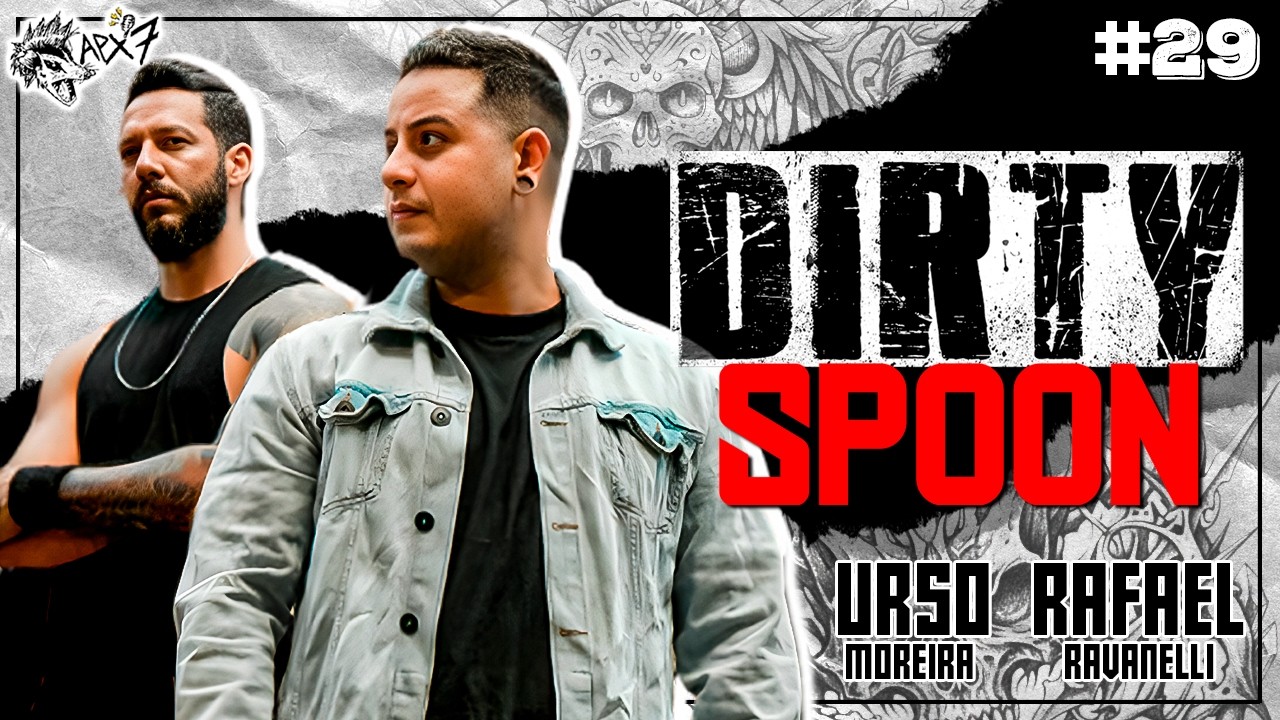 APX 7 #29 - Rafael Ravanelli & Urso Moreira (Dirty Spoon)