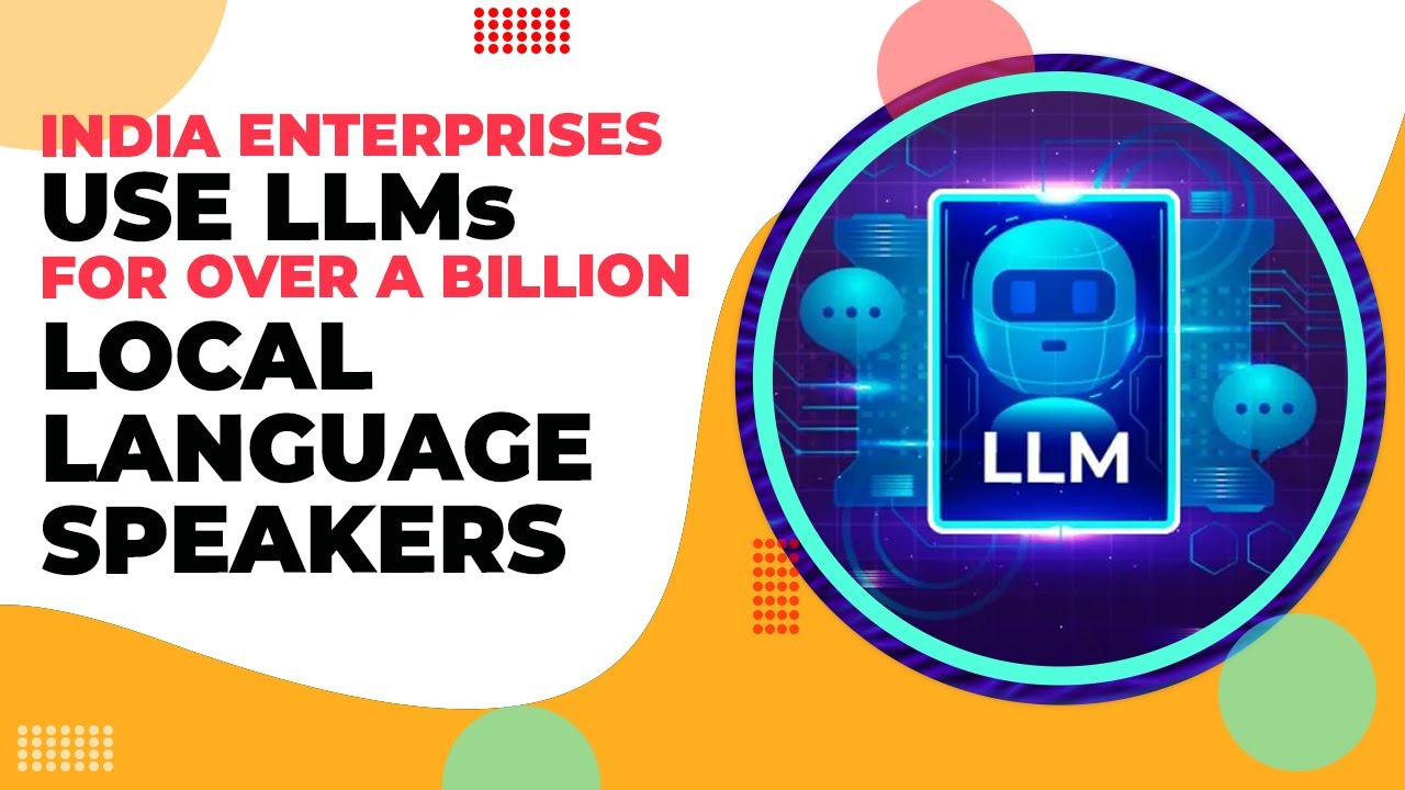 India's AI Revolution: LLMs Empowering Over a Billion Local Language Speakers