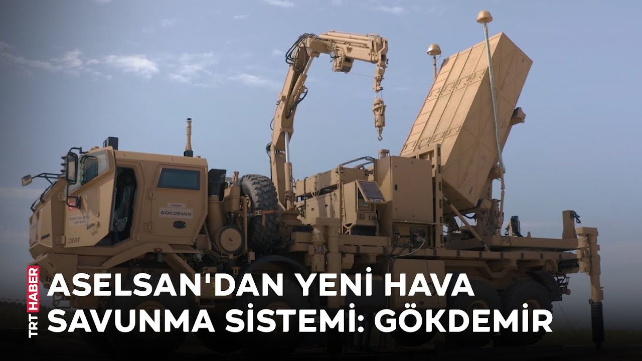 ASELSAN’dan yeni hava savunma sistemi: GÖKDEMİR