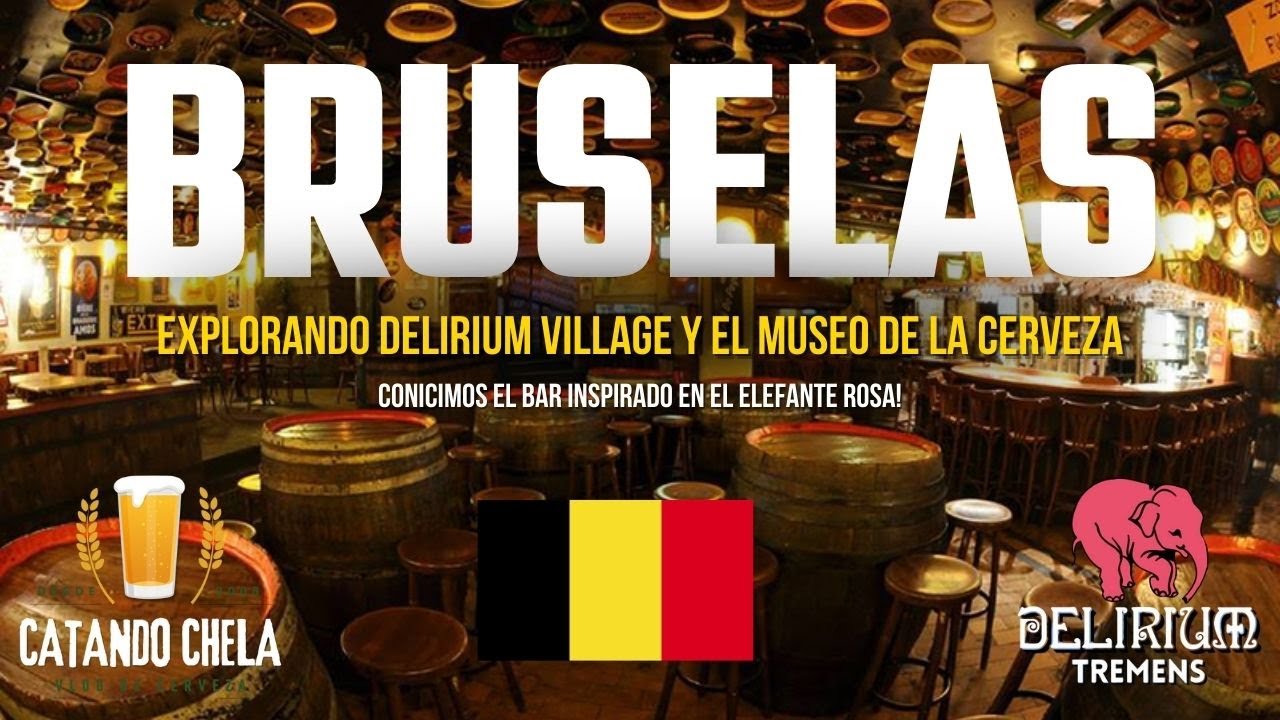 Del Museo de la Cerveza al Delirium Village 🍺 | Un recorrido cervecero en Bruselas 🇧🇪