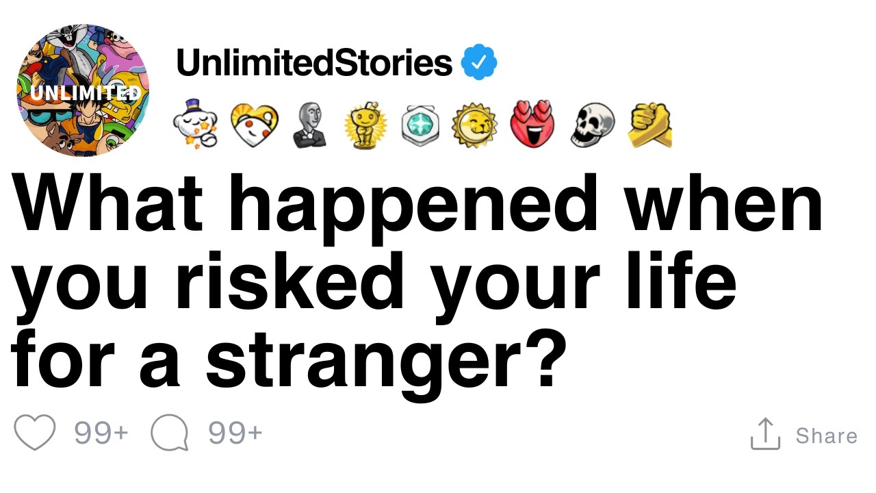 What happened when you risked your life for a stranger? [FULL STORY]