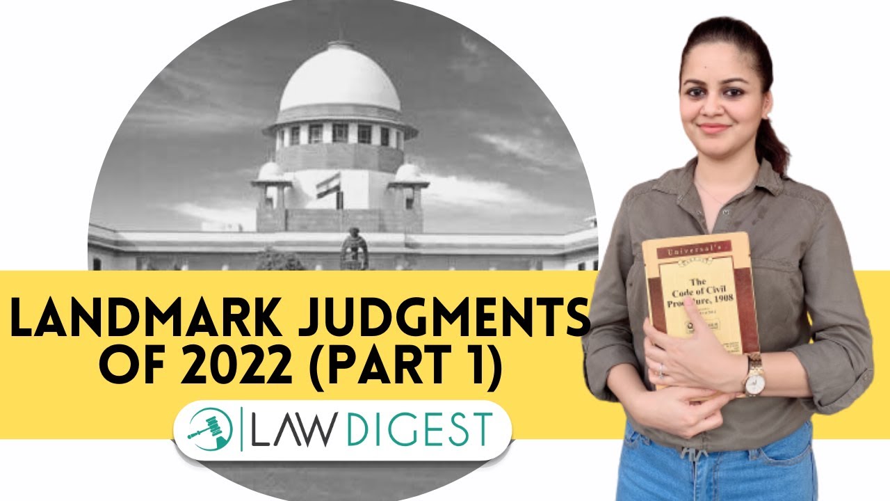 Landmark Judgments of 2022 | DU LLB, BHU LLB, MHCET, CLAT, AILET, LLM, CLAT PG