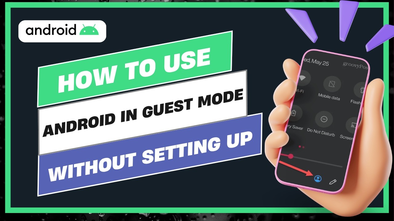 How To Use Android in Guest Mode Without Setting Up !