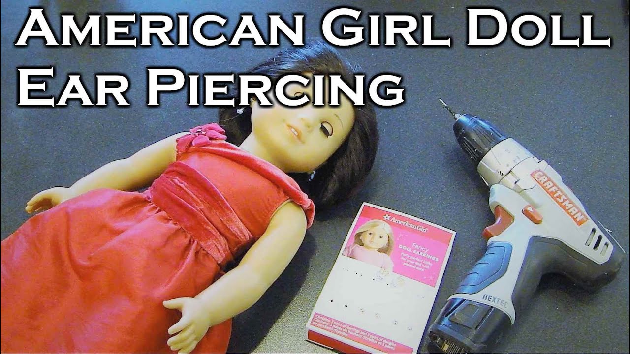 How To Ear Pierce AG American Girl Doll
