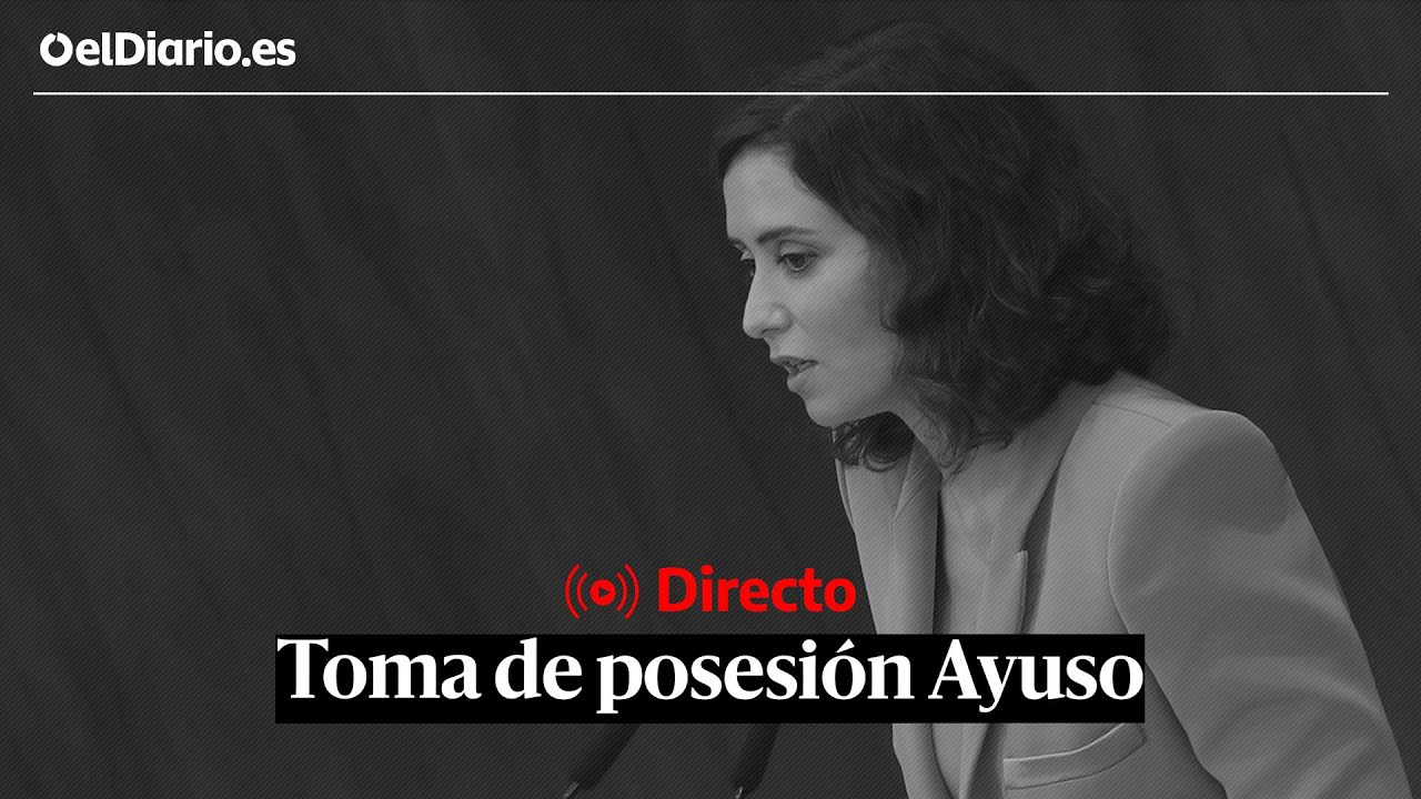 🔴 DIRECTO | Isabel Díaz Ayuso toma posesión como presidenta de la Comunidad de Madrid
