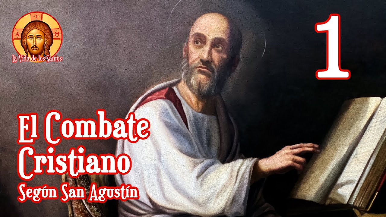 SAN AGUSTÍN: EL COMBATE CRISTIANO CONTRA EL DEMONIO Y LOS HEREJES