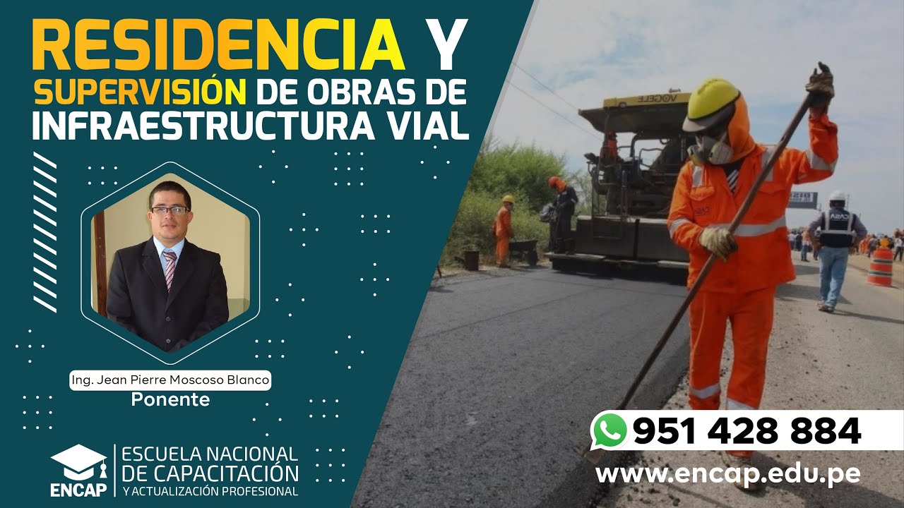 CURSO: RESIDENCIA Y SUPERVISIÓN DE OBRAS DE INFRAESTRUCTURA VIAL - 2025