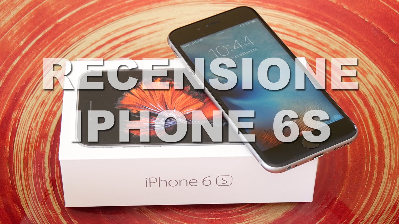 Recensione iPhone 6s - iPhoneItalia.com