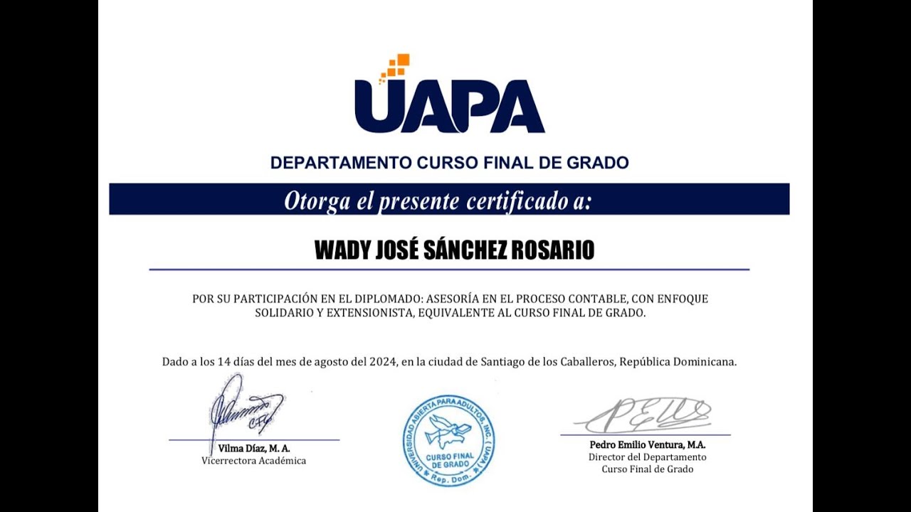 Presentación Curso Final de Grado Wady Sanchez, Universidad Abierta para Audltos UAPA, Agosto 2024