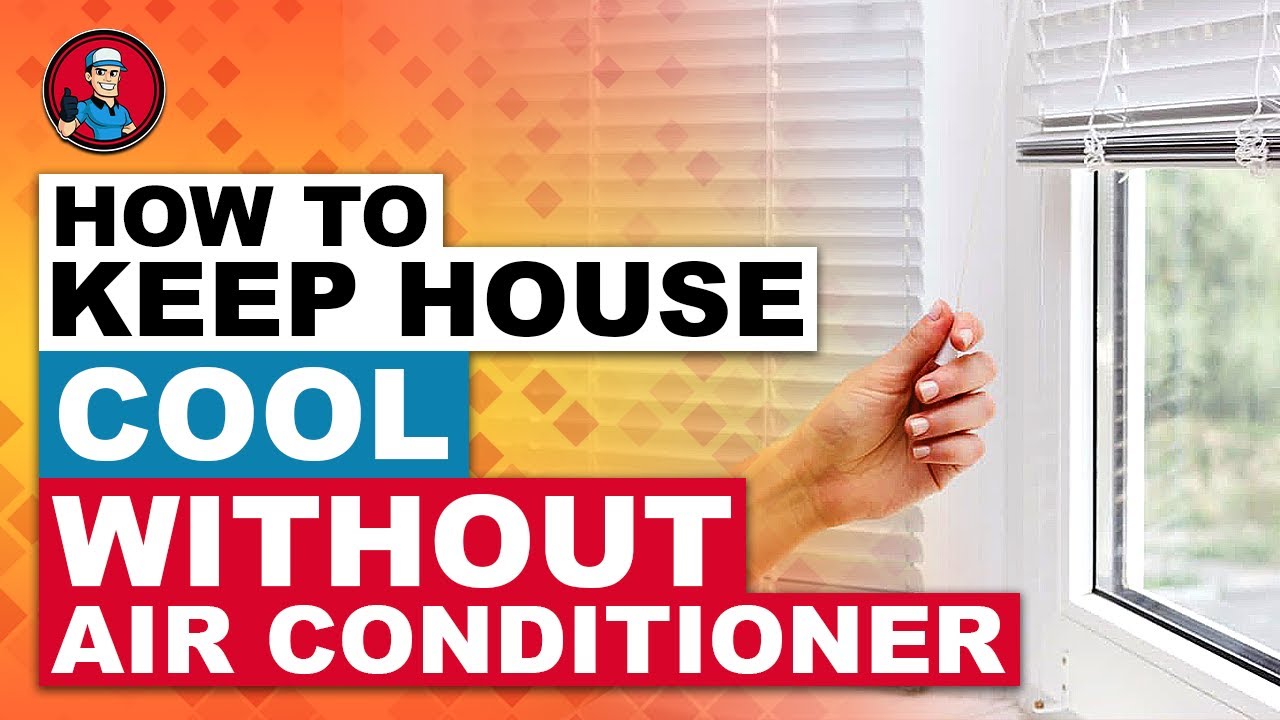 How To Keep House Cool Without Air Conditioner 🏠 | HVAC Training 101