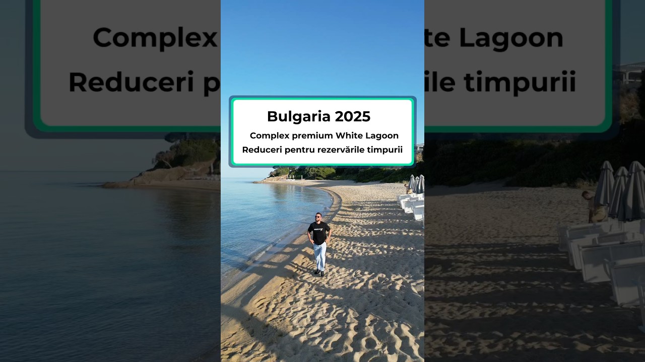 Bulgaria 2025: Hotelul White Lagoon! Reduceri exclusive Early Booking! #bulgaria #earlybooking