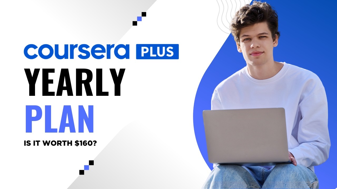 Coursera Plus Annual Plan 2026 &ndash; Is It Worth $160? (Full Breakdown)