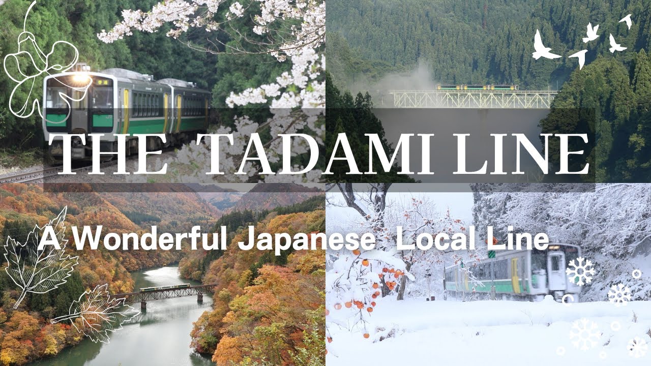 The Tadami Line 〜A Wonderful Japanese Local Line