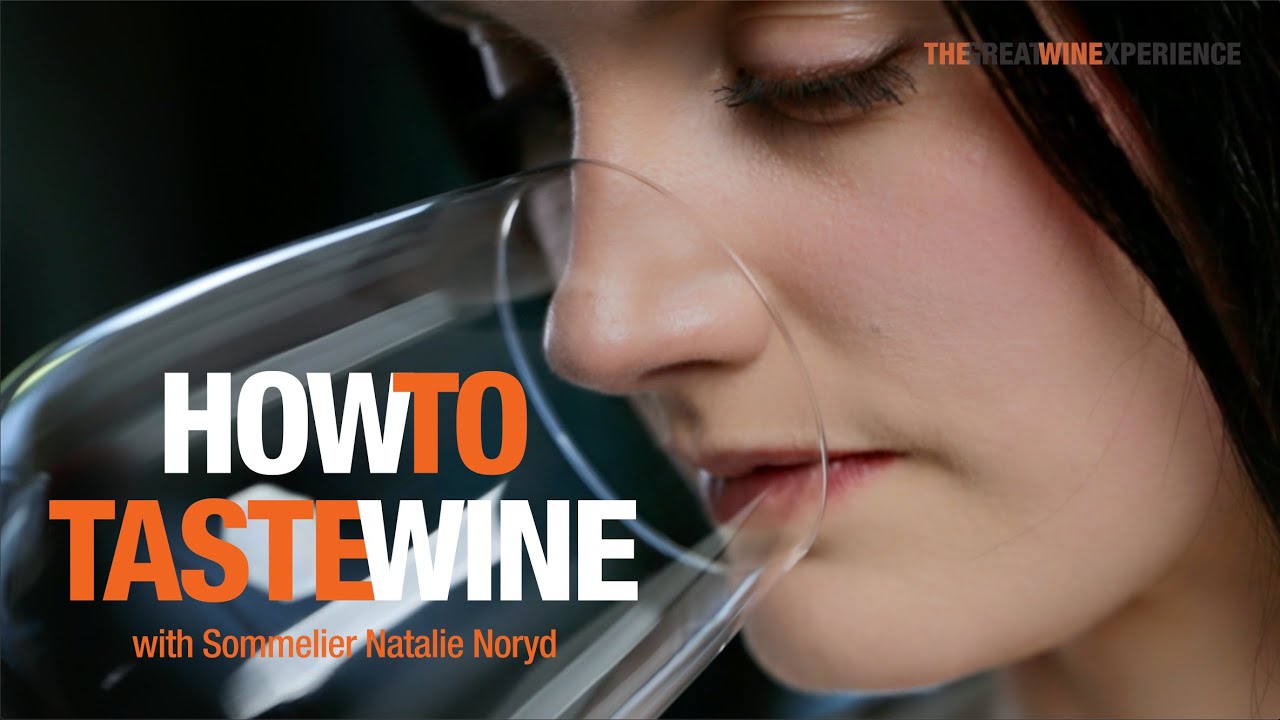 How To Taste Wine with Sommelier Natalie Noryd
