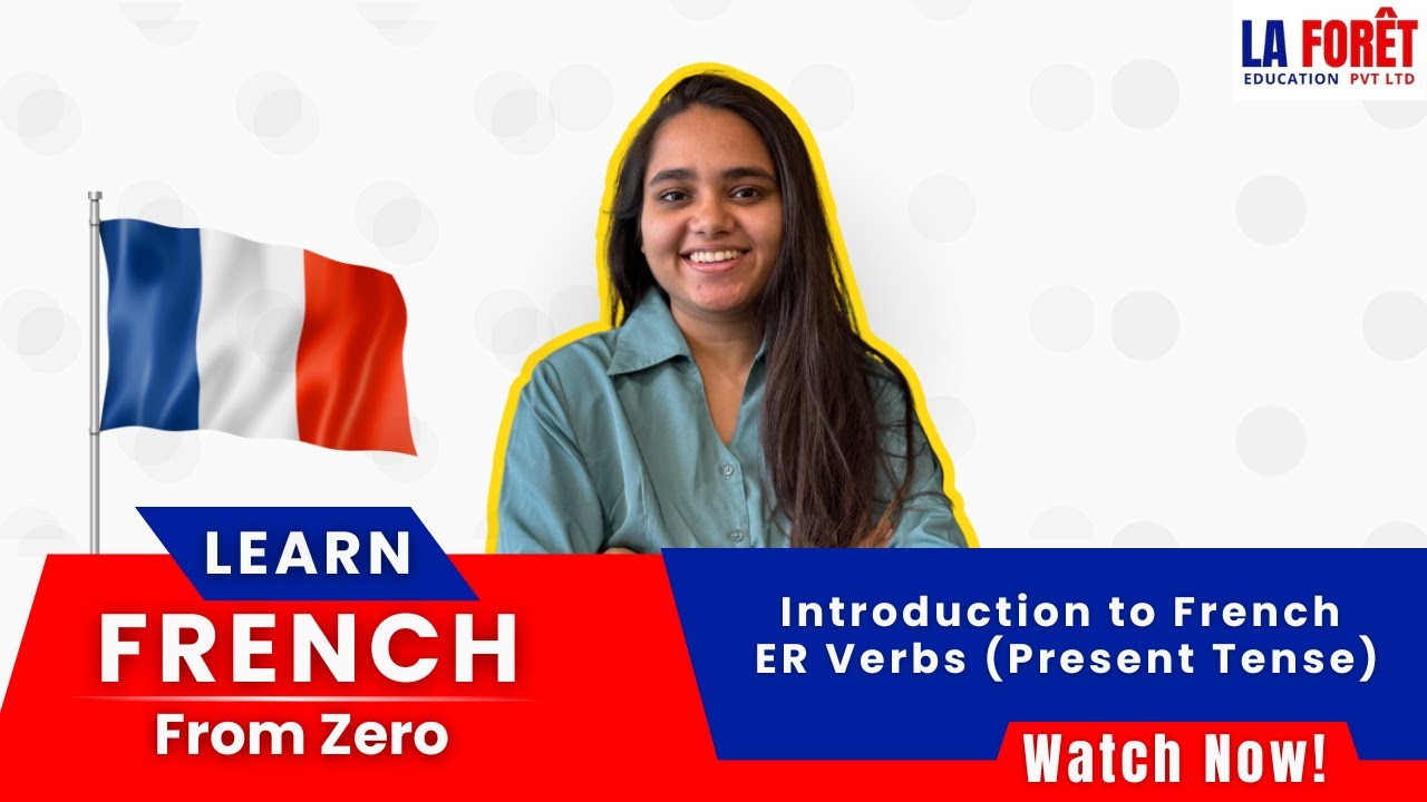 Lesson 5 | Introduction to French ER Verbs (Present Tense)