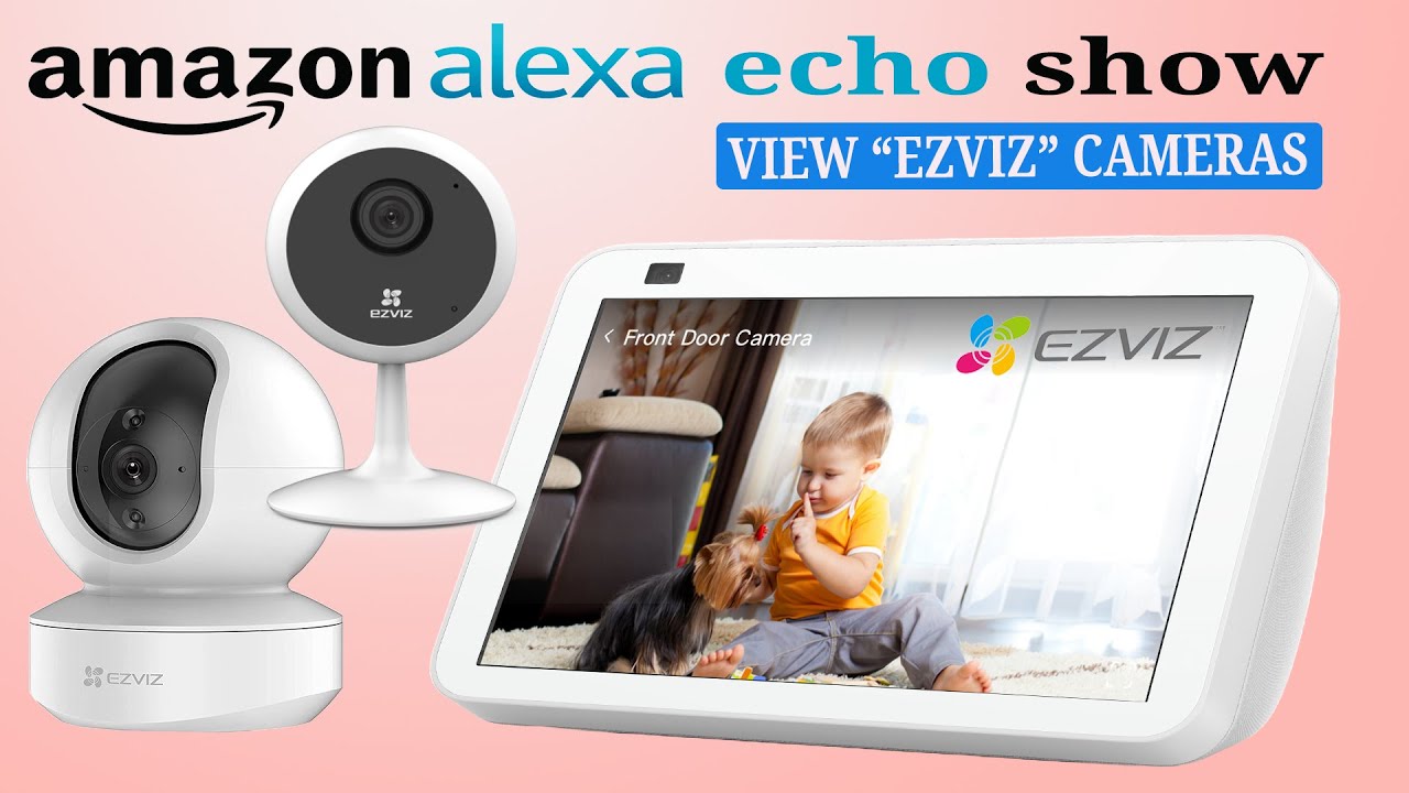 Ezviz camera view on amazon alexa echo show  linking ezviz skill with alexa app