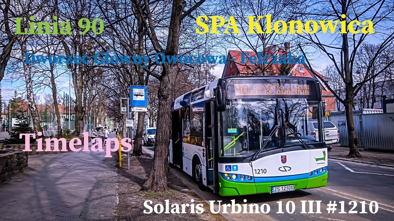 [TIMELAPS + OBJAZD] Linia 90 Szczecin Dworzec Główny Owocowa - Felczaka Solaris Urbino 10 III #1210