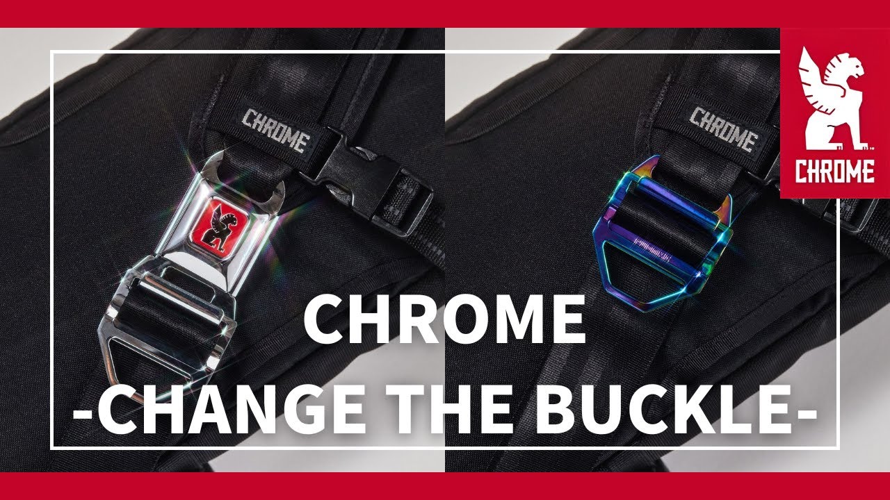 CHROMEのバックルが交換可能に！カスタマイズで自分だけのバッグに！※音声なしでも見られます