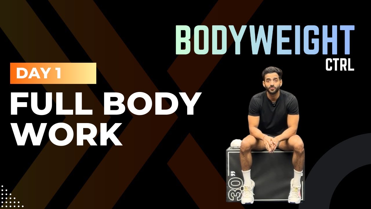Bodyweight CTRL by Puneet Rao | Full-Body Work | Episode 1 | Home Based Workout