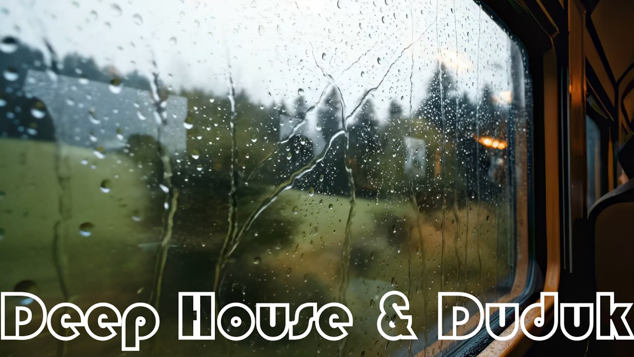 Rainy Day Journey Deep House & Duduk