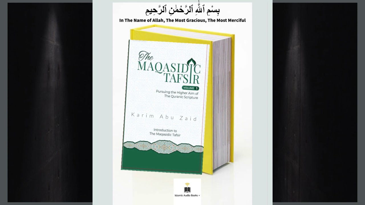 The Maqasidic Tafsir  Volume 1  Karim Abu Zaid   English Arabic Audiobook