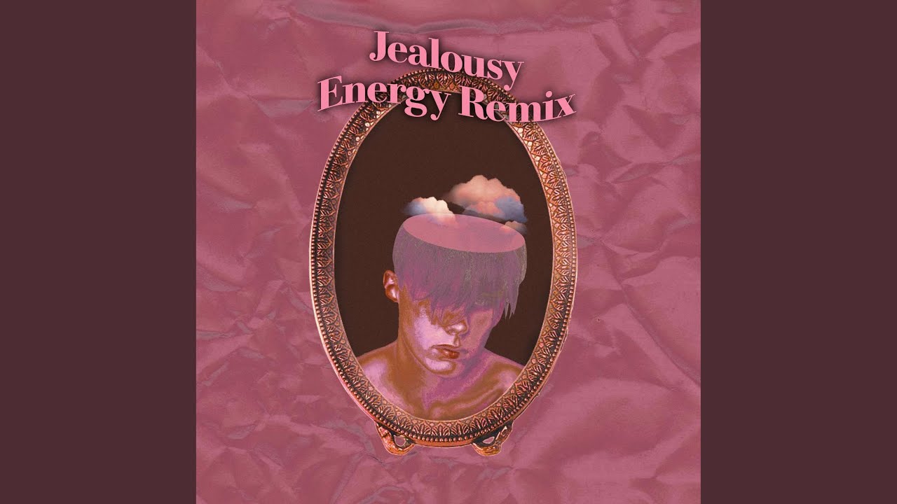 Jealousy Energy (sped up)
