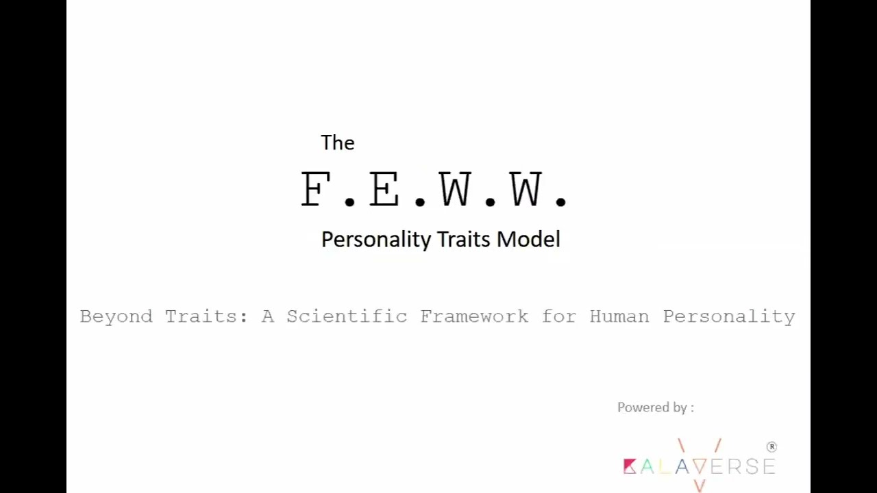 F.E.W.W Personality Traits Model Part 1
